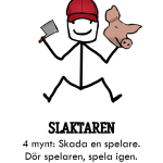 SPELARKORT: SLAKTAREN BAK